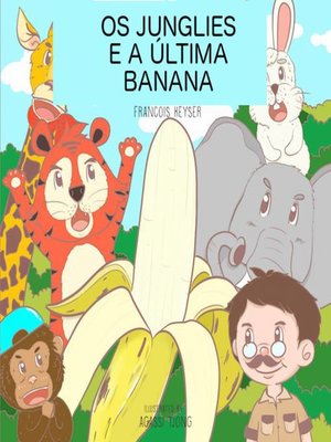 cover image of Os Junglies e a Última Banana